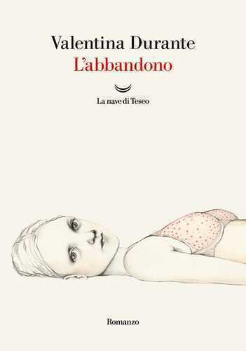 L'abbandono — Valentina Durante
