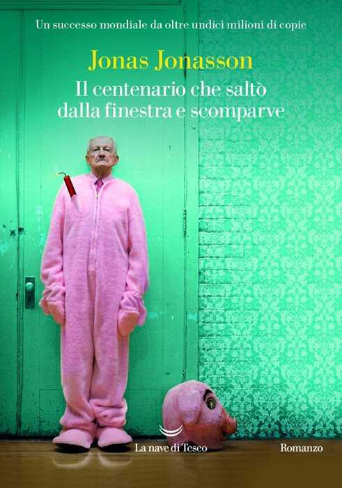 Il centenario che saltò dalla finestra e scomparve — Jonas Jonasson