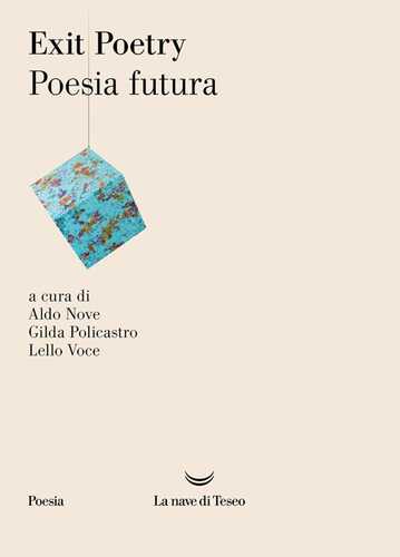 Exit poetry. Poesia futura