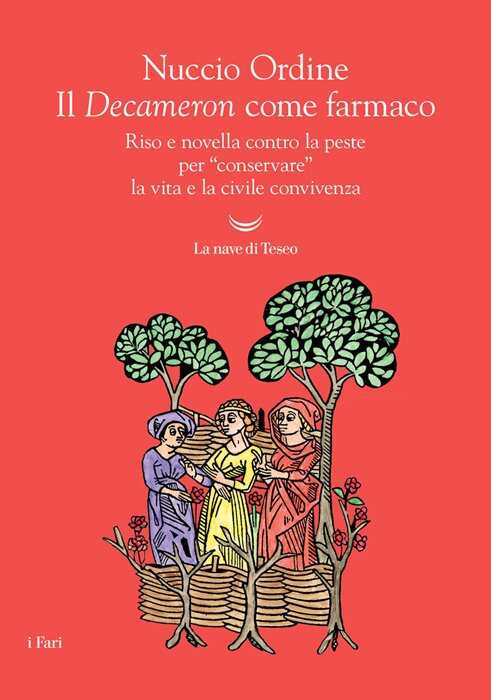 Il Decameron come farmaco. Riso e novella contro la peste per «conservare» la vita e la civile convivenza