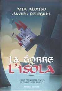 La torre e l'isola — Ana Alonso