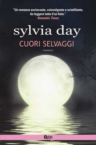 Cuori selvaggi — Sylvia Day