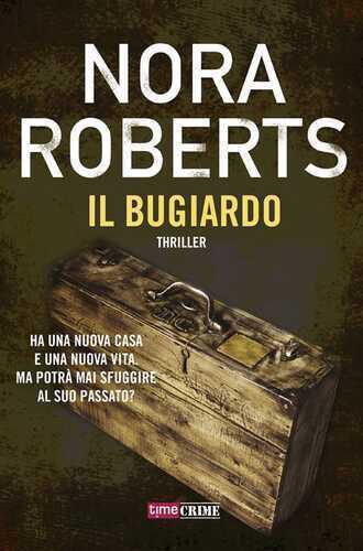 Il bugiardo — Nora Roberts