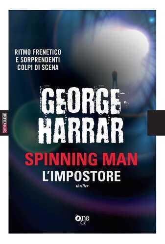 L'impostore. Spinning man — George Harrar