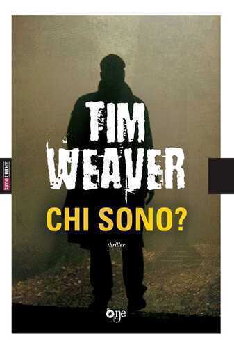 Chi sono? — Tim Weaver