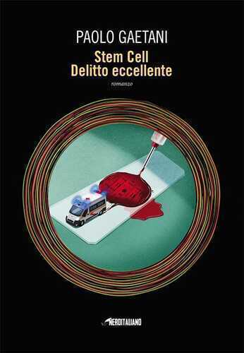 Stem Cell. Delitto eccellente — Paolo Gaetani