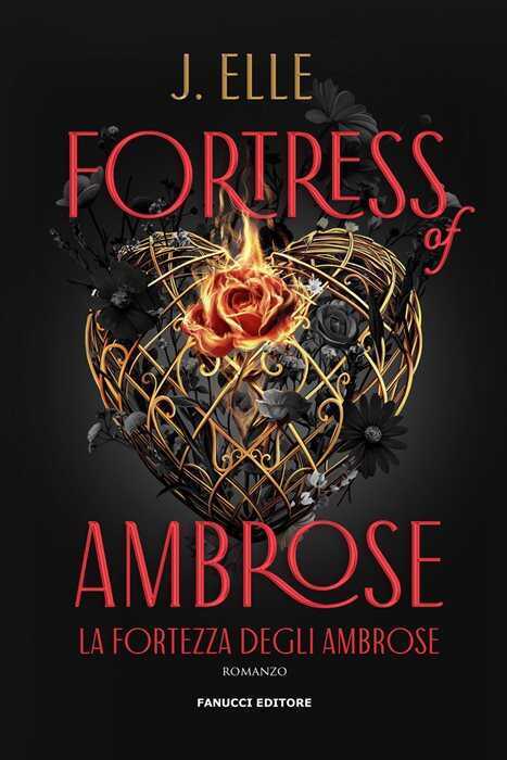 Fortress of Ambrose. La fortezza degli Ambrose