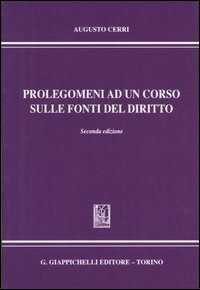 Prolegomeni ad un corso sulle fonti del diritto