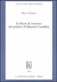 La libertà di coscienza nel pensiero di Sébastien Castellion