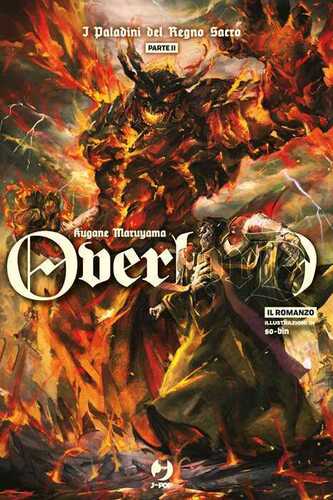 I paladini del Regno Sacro. Overlord. Parte seconda. Vol. 13
