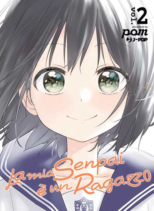 La mia senpai è un ragazzo. Vol. 2 — Pomu