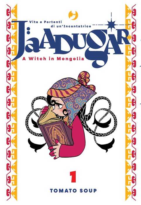 Jaadugar. A witch in Mongolia. Vol. 1