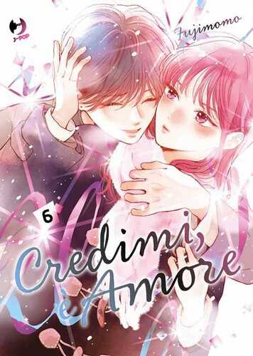 Credimi, è amore. Vol. 6