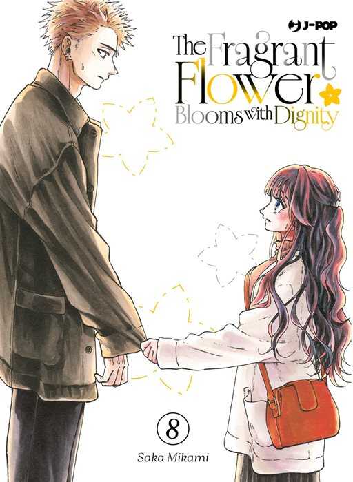 The fragrant flower blooms with dignity. Vol. 8