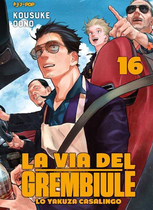 La via del grembiule. Lo yakuza casalingo. Vol. 16