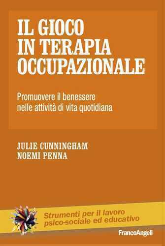 Il gioco in terapia occupazionale. Promuovere il benessere nelle attività di vita quotidiana