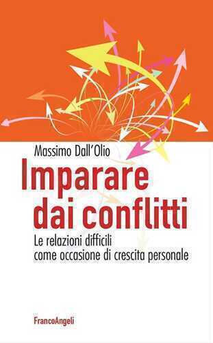 Imparare dai conflitti. Le relazioni difficili come occasione di crescita personale