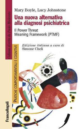 Una nuova alternativa alla diagnosi psichiatrica. Il Power Threat Meaning Framework (PTMF)