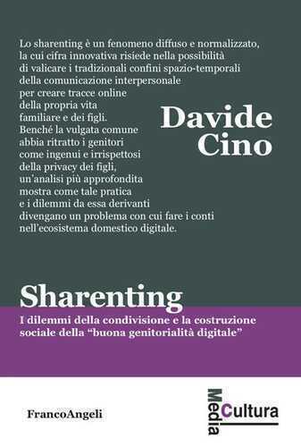 Sharenting. I dilemmi della condivisione e la costruzione sociale della «buona genitorialità digitale»