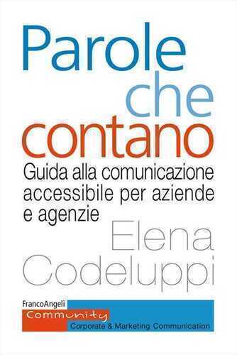 Parole che contano. Guida alla comunicazione accessibile per aziende e agenzie