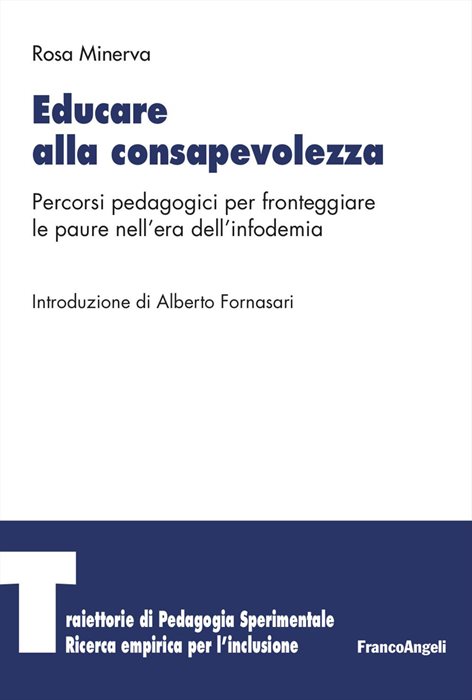 Educare alla consapevolezza. Percorsi pedagogici per fronteggiare le paure nell'era dell'infodemia