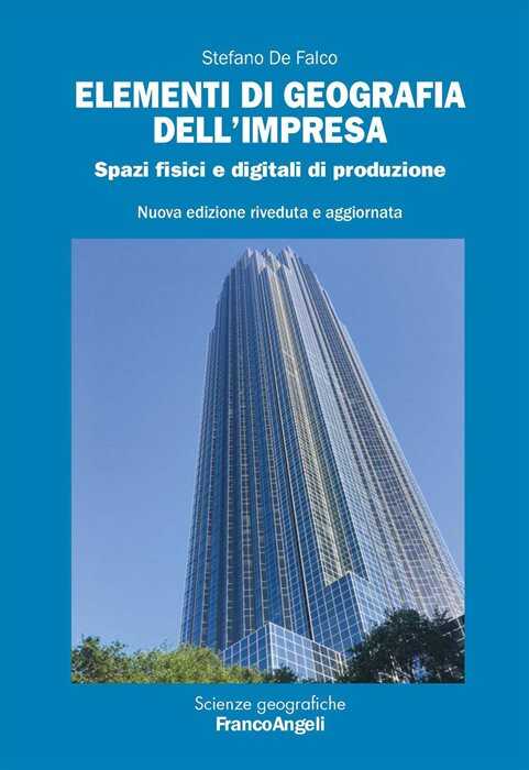 Elementi di geografia dell'impresa. Spazi fisici e digitali di produzione