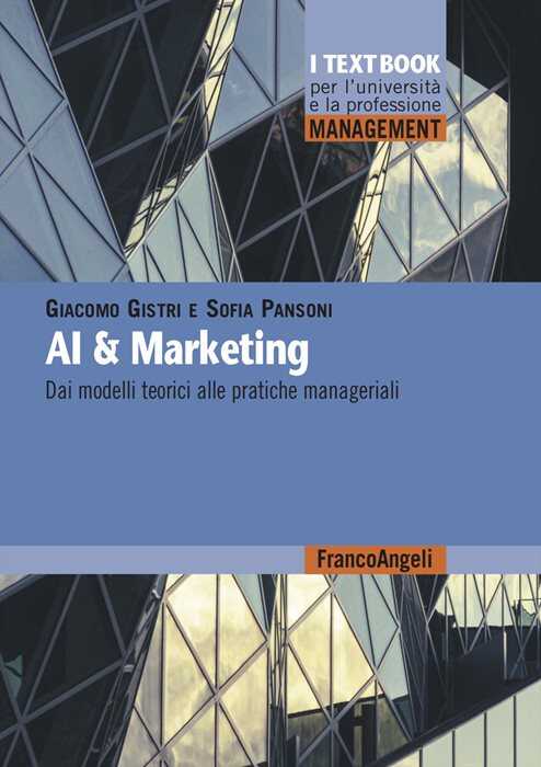 AI & marketing. Dai modelli teorici alle pratiche manageriali