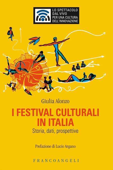 I festival culturali in Italia. Storia, dati, prospettive