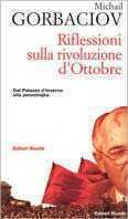 Riflessioni sulla rivoluzione d'ottobre. Dal Palazzo d'inverno alla perestrojka