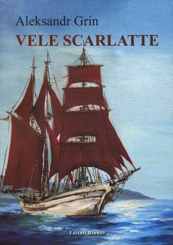 Vele scarlatte — Александр Грин