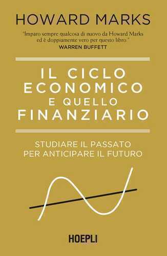 Il ciclo economico e quello finanziario. Studiare il passato per anticipare il futuro