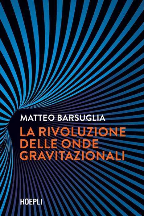 La rivoluzione delle onde gravitazionali