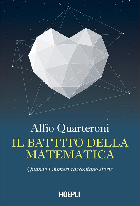 Il battito della matematica. Quando i numeri raccontano storie