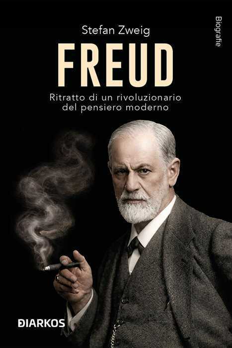 Freud. Ritratto di un rivoluzionario del pensiero moderno