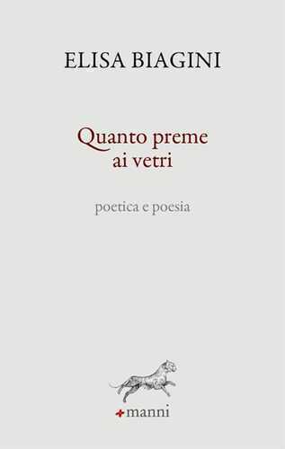 Quanto preme ai vetri. Poetica e poesia