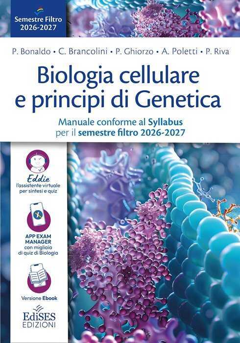 Biologia cellulare e principi di Genetica. Manuale conforme al Syllabus per il semestre filtro 2026-2027. Con assistente virtuale
