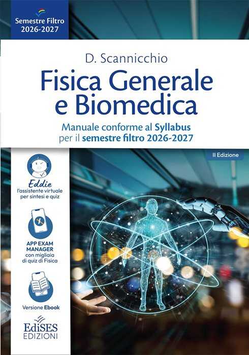 Fisica generale e biomedica. Manuale conforme al Syllabus per il semestre filtro 2026-2027. Con assistente virtuale