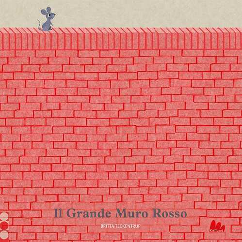 Il grande muro rosso. Ediz. a colori