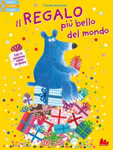 Il regalo più bello del mondo. Ediz. a colori