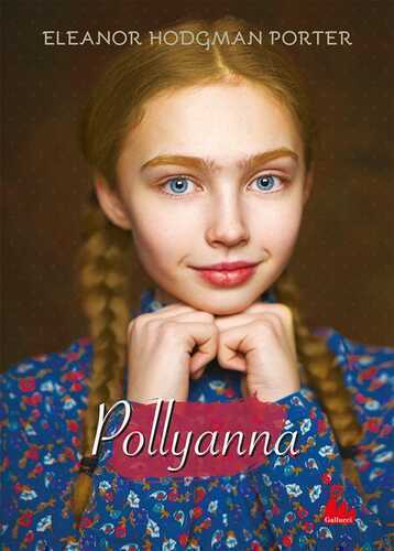 Pollyanna — Eleanor Porter