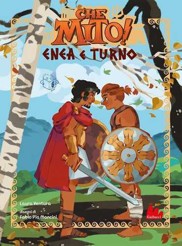 Enea e turno. Che mito! — Laura Ventura