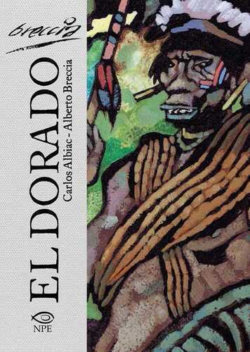 El Dorado. Il delirio di Lope de Aguirre