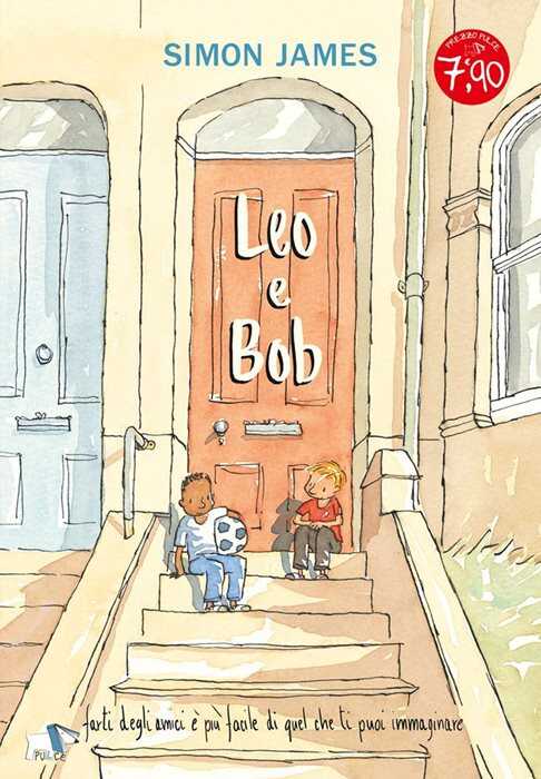 Leo e Bob. Ediz. a colori