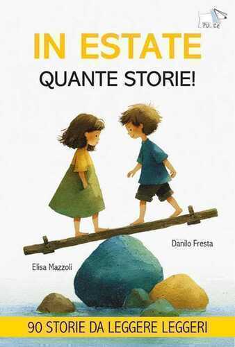 In estate quante storie!