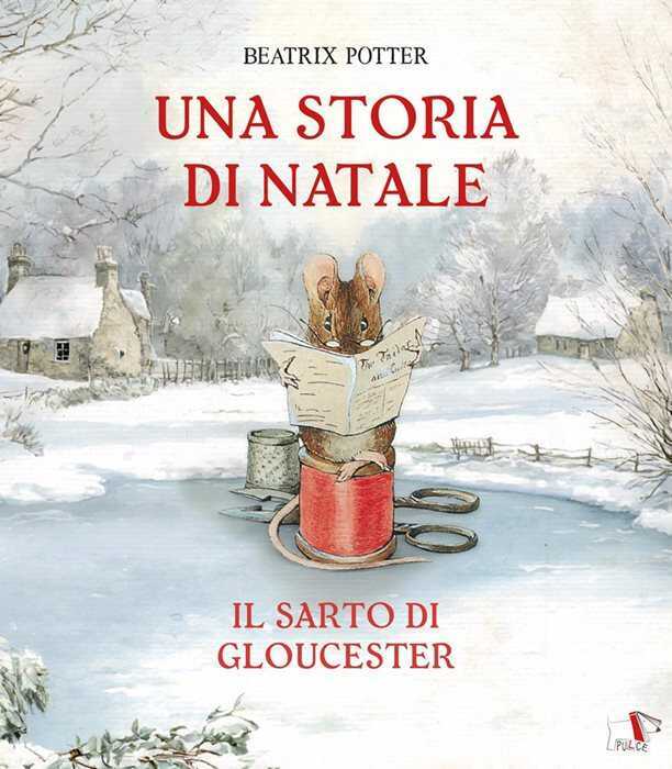 Il sarto di Gloucester. Una storia di Natale. Ediz. a colori