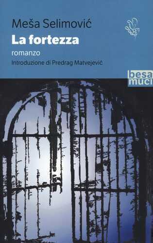 La fortezza — Meša Selimović