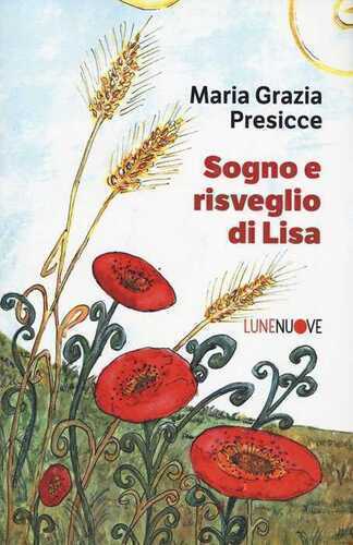 Sogno e risveglio di Lisa — Maria Grazia Presicce