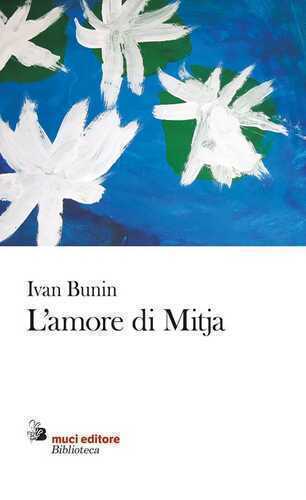 L'amore di Mitja — Ivan A. Bunin