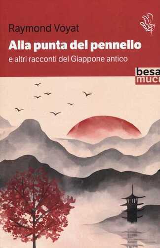 Alla punta del pennello e altri racconti del Giappone antico