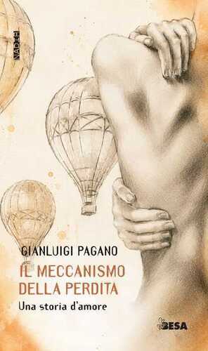 Il meccanismo della perdita. Una storia d'amore